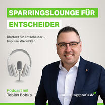 Sparringslounge für Entscheider - PODCAST
